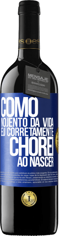 39,95 € Envio grátis | Vinho tinto Edição RED MBE Reserva Como nojento da vida, eu corretamente chorei ao nascer Etiqueta Azul. Etiqueta personalizável Reserva 12 Meses Colheita 2015 Tempranillo