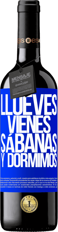 39,95 € Envoi gratuit | Vin rouge Édition RED MBE Réserve Llueves, vienes, sábanas y dormimos Étiquette Bleue. Étiquette personnalisable Réserve 12 Mois Récolte 2015 Tempranillo