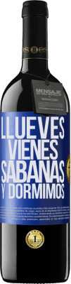 39,95 € Envío gratis | Vino Tinto Edición RED MBE Reserva Llueves, vienes, sábanas y dormimos Etiqueta Azul. Etiqueta personalizable Reserva 12 Meses Cosecha 2015 Tempranillo