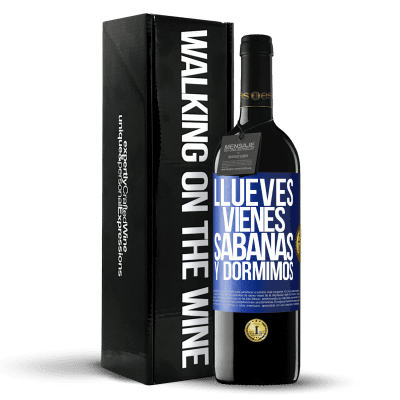 «Llueves, vienes, sábanas y dormimos» Edición RED MBE Reserva