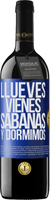 39,95 € Kostenloser Versand | Rotwein RED Ausgabe MBE Reserve Llueves, vienes, sábanas y dormimos Blaue Markierung. Anpassbares Etikett Reserve 12 Monate Ernte 2015 Tempranillo