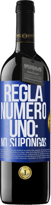 39,95 € Envío gratis | Vino Tinto Edición RED MBE Reserva Regla número uno: no supongas Etiqueta Azul. Etiqueta personalizable Reserva 12 Meses Cosecha 2015 Tempranillo