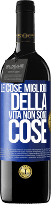 39,95 € Spedizione Gratuita | Vino rosso Edizione RED MBE Riserva Le cose migliori della vita non sono cose Etichetta Blu. Etichetta personalizzabile Riserva 12 Mesi Raccogliere 2015 Tempranillo