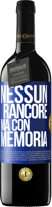 39,95 € Spedizione Gratuita | Vino rosso Edizione RED MBE Riserva Nessun rancore, ma con memoria Etichetta Blu. Etichetta personalizzabile Riserva 12 Mesi Raccogliere 2015 Tempranillo