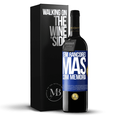 «Sem rancores, mas com memória» Edição RED MBE Reserva