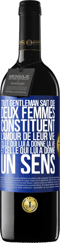 39,95 € Envoi gratuit | Vin rouge Édition RED MBE Réserve Tout gentleman sait que deux femmes constituent l'amour de leur vie: celle qui lui a donné la vie et celle qui lui a donné un se Étiquette Bleue. Étiquette personnalisable Réserve 12 Mois Récolte 2015 Tempranillo