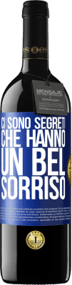 39,95 € Spedizione Gratuita | Vino rosso Edizione RED MBE Riserva Ci sono segreti che hanno un bel sorriso Etichetta Blu. Etichetta personalizzabile Riserva 12 Mesi Raccogliere 2015 Tempranillo