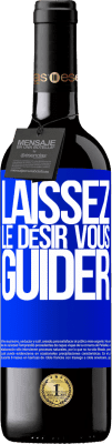 39,95 € Envoi gratuit | Vin rouge Édition RED MBE Réserve Laissez le désir vous guider Étiquette Bleue. Étiquette personnalisable Réserve 12 Mois Récolte 2014 Tempranillo