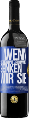 39,95 € Kostenloser Versand | Rotwein RED Ausgabe MBE Reserve Wenn Sie herunterkommen, senken wir Sie Blaue Markierung. Anpassbares Etikett Reserve 12 Monate Ernte 2015 Tempranillo