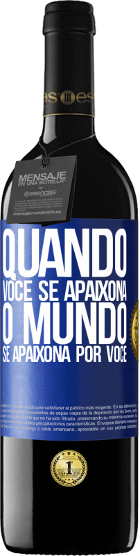 39,95 € Envio grátis | Vinho tinto Edição RED MBE Reserva Quando você se apaixona, o mundo se apaixona por você Etiqueta Azul. Etiqueta personalizável Reserva 12 Meses Colheita 2016 Tempranillo