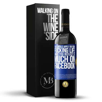 «You should apply in your fucking life, what you reflect so much on Facebook» RED Edition MBE Reserve