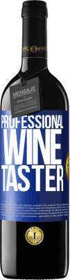 39,95 € Spedizione Gratuita | Vino rosso Edizione RED MBE Riserva Professional wine taster Etichetta Blu. Etichetta personalizzabile Riserva 12 Mesi Raccogliere 2014 Tempranillo