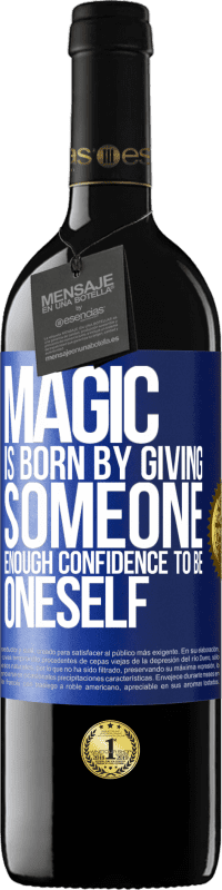 39,95 € Free Shipping | Red Wine RED Edition MBE Reserve Magic is born by giving someone enough confidence to be oneself Blue Label. Customizable label Reserve 12 Months Harvest 2014 Tempranillo