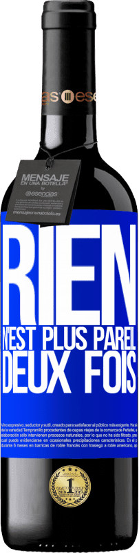 39,95 € Envoi gratuit | Vin rouge Édition RED MBE Réserve Rien n'est plus pareil deux fois Étiquette Bleue. Étiquette personnalisable Réserve 12 Mois Récolte 2014 Tempranillo