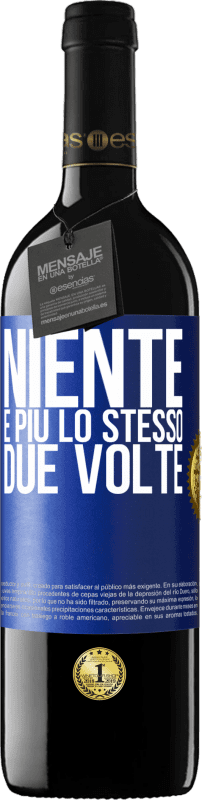 39,95 € Spedizione Gratuita | Vino rosso Edizione RED MBE Riserva Niente è più lo stesso due volte Etichetta Blu. Etichetta personalizzabile Riserva 12 Mesi Raccogliere 2014 Tempranillo