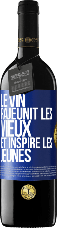 39,95 € Envoi gratuit | Vin rouge Édition RED MBE Réserve Le vin rajeunit les vieux et inspire les jeunes Étiquette Bleue. Étiquette personnalisable Réserve 12 Mois Récolte 2015 Tempranillo