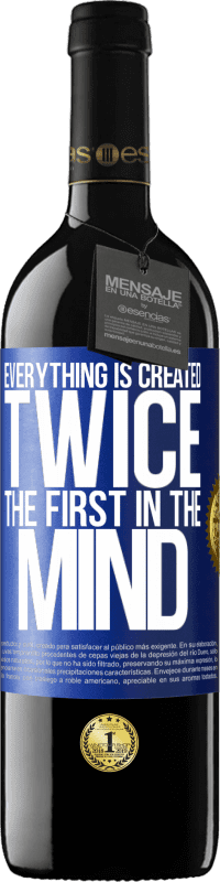 39,95 € Free Shipping | Red Wine RED Edition MBE Reserve Everything is created twice. The first in the mind Blue Label. Customizable label Reserve 12 Months Harvest 2015 Tempranillo