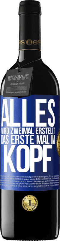 39,95 € Kostenloser Versand | Rotwein RED Ausgabe MBE Reserve Alles wird zweimal erstellt. Das erste Mal im Kopf Blaue Markierung. Anpassbares Etikett Reserve 12 Monate Ernte 2015 Tempranillo