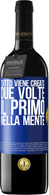 39,95 € Spedizione Gratuita | Vino rosso Edizione RED MBE Riserva Tutto viene creato due volte. Il primo nella mente Etichetta Blu. Etichetta personalizzabile Riserva 12 Mesi Raccogliere 2016 Tempranillo