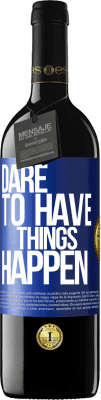 39,95 € Spedizione Gratuita | Vino rosso Edizione RED MBE Riserva Dare to have things happen Etichetta Blu. Etichetta personalizzabile Riserva 12 Mesi Raccogliere 2015 Tempranillo