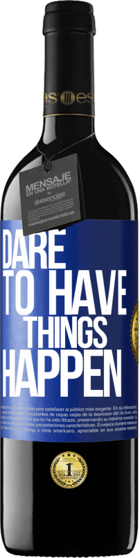 39,95 € Spedizione Gratuita | Vino rosso Edizione RED MBE Riserva Dare to have things happen Etichetta Blu. Etichetta personalizzabile Riserva 12 Mesi Raccogliere 2014 Tempranillo