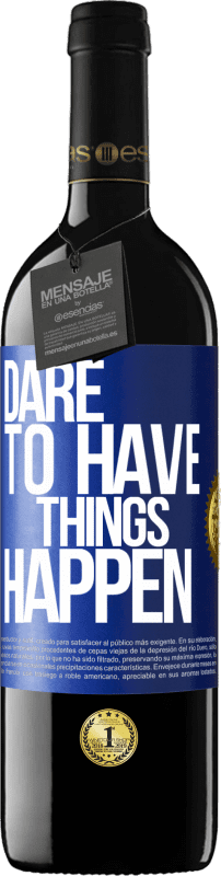 39,95 € Spedizione Gratuita | Vino rosso Edizione RED MBE Riserva Dare to have things happen Etichetta Blu. Etichetta personalizzabile Riserva 12 Mesi Raccogliere 2016 Tempranillo