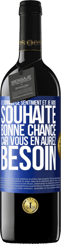 39,95 € Envoi gratuit | Vin rouge Édition RED MBE Réserve Je connais ce sentiment, et je vous souhaite bonne chance, car vous en aurez besoin Étiquette Bleue. Étiquette personnalisable Réserve 12 Mois Récolte 2015 Tempranillo