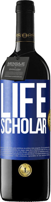 39,95 € Envio grátis | Vinho tinto Edição RED MBE Reserva Life Scholar Etiqueta Azul. Etiqueta personalizável Reserva 12 Meses Colheita 2015 Tempranillo