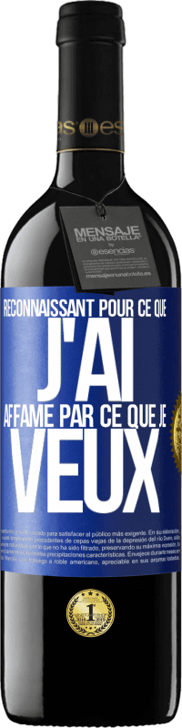 39,95 € Envoi gratuit | Vin rouge Édition RED MBE Réserve Reconnaissant pour ce que j'ai, affamé par ce que je veux Étiquette Bleue. Étiquette personnalisable Réserve 12 Mois Récolte 2016 Tempranillo
