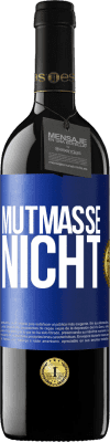 39,95 € Kostenloser Versand | Rotwein RED Ausgabe MBE Reserve Mutmaße nicht Blaue Markierung. Anpassbares Etikett Reserve 12 Monate Ernte 2015 Tempranillo