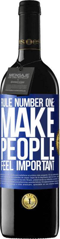 39,95 € Free Shipping | Red Wine RED Edition MBE Reserve Rule number one: make people feel important Blue Label. Customizable label Reserve 12 Months Harvest 2015 Tempranillo