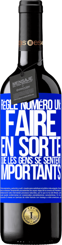 39,95 € Envoi gratuit | Vin rouge Édition RED MBE Réserve Règle numéro un: faire en sorte que les gens se sentent importants Étiquette Bleue. Étiquette personnalisable Réserve 12 Mois Récolte 2015 Tempranillo