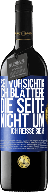 39,95 € Kostenloser Versand | Rotwein RED Ausgabe MBE Reserve Sei vorsichtig, ich blättere die Seite nicht um, ich reiße sie ab Blaue Markierung. Anpassbares Etikett Reserve 12 Monate Ernte 2015 Tempranillo