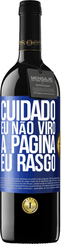 39,95 € Envio grátis | Vinho tinto Edição RED MBE Reserva Cuidado, eu não viro a página, eu rasgo Etiqueta Azul. Etiqueta personalizável Reserva 12 Meses Colheita 2015 Tempranillo