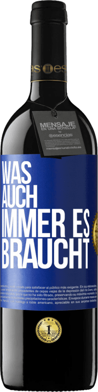 39,95 € Kostenloser Versand | Rotwein RED Ausgabe MBE Reserve Was auch immer es braucht Blaue Markierung. Anpassbares Etikett Reserve 12 Monate Ernte 2015 Tempranillo