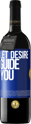 39,95 € Free Shipping | Red Wine RED Edition MBE Reserve Let desire guide you Blue Label. Customizable label Reserve 12 Months Harvest 2016 Tempranillo