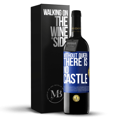 «Without queen, there is no castle» RED Edition MBE Reserve