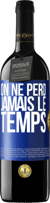 39,95 € Envoi gratuit | Vin rouge Édition RED MBE Réserve On ne perd jamais le temps Étiquette Bleue. Étiquette personnalisable Réserve 12 Mois Récolte 2015 Tempranillo