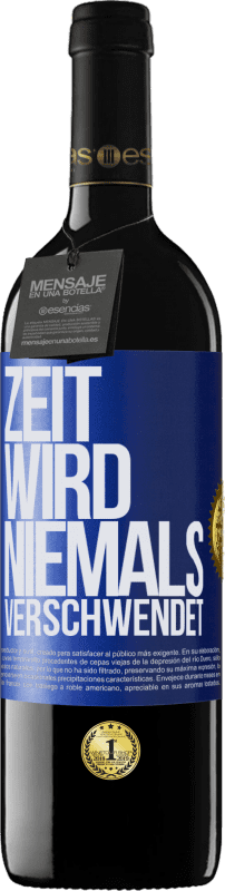 39,95 € Kostenloser Versand | Rotwein RED Ausgabe MBE Reserve Zeit wird niemals verschwendet Blaue Markierung. Anpassbares Etikett Reserve 12 Monate Ernte 2015 Tempranillo