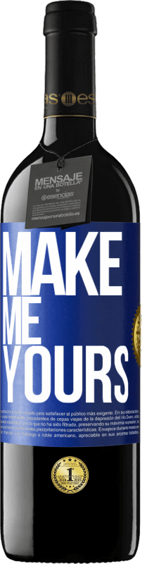 39,95 € Free Shipping | Red Wine RED Edition MBE Reserve Make me yours Blue Label. Customizable label Reserve 12 Months Harvest 2015 Tempranillo