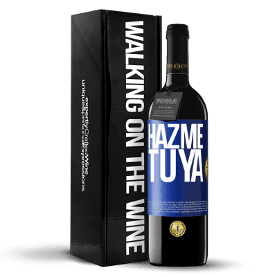 «Hazme tuya» Edición RED MBE Reserva