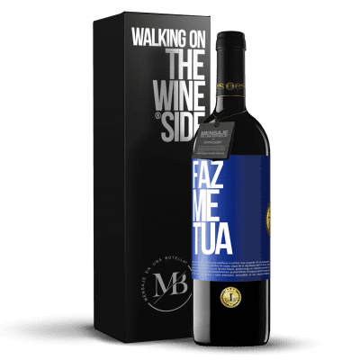 «Faz me tua» Edição RED MBE Reserva