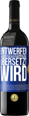 39,95 € Kostenloser Versand | Rotwein RED Ausgabe MBE Reserve Entwerfen ist eine abstrakte Aktivität bei der programmiert, projiziert, kommuniziert und Unsichtbares in Sichtbares übersetzt w Blaue Markierung. Anpassbares Etikett Reserve 12 Monate Ernte 2015 Tempranillo