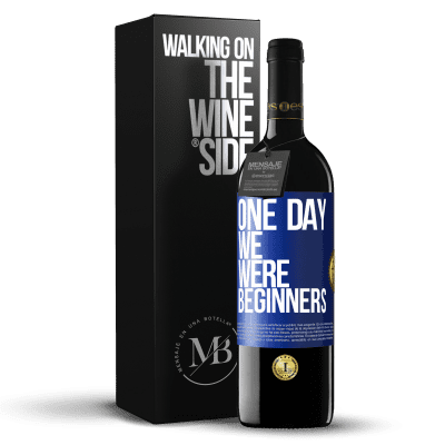 «One day we were beginners» RED Edition MBE Reserve