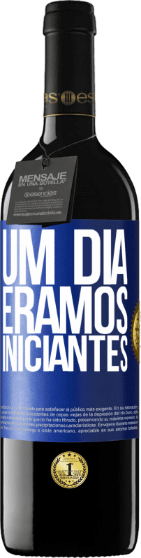39,95 € Envio grátis | Vinho tinto Edição RED MBE Reserva Um dia éramos iniciantes Etiqueta Azul. Etiqueta personalizável Reserva 12 Meses Colheita 2016 Tempranillo