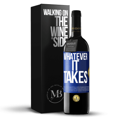 «Whatever it takes» Edición RED MBE Reserva