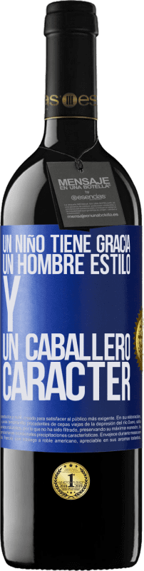 39,95 € Envío gratis | Vino Tinto Edición RED MBE Reserva Un niño tiene gracia, un hombre estilo y un caballero, carácter Etiqueta Azul. Etiqueta personalizable Reserva 12 Meses Cosecha 2015 Tempranillo