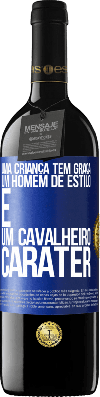 39,95 € Envio grátis | Vinho tinto Edição RED MBE Reserva Uma criança tem graça, um homem de estilo e um cavalheiro, caráter Etiqueta Azul. Etiqueta personalizável Reserva 12 Meses Colheita 2015 Tempranillo