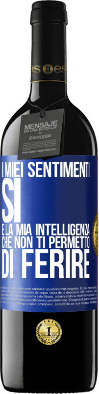 39,95 € Spedizione Gratuita | Vino rosso Edizione RED MBE Riserva I miei sentimenti, sì. È la mia intelligenza che non ti permetto di ferire Etichetta Blu. Etichetta personalizzabile Riserva 12 Mesi Raccogliere 2015 Tempranillo