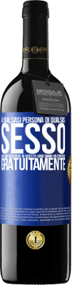 39,95 € Spedizione Gratuita | Vino rosso Edizione RED MBE Riserva A qualsiasi persona di qualsiasi SESSO con ogni bicchiere di questo vino diamo un coperchio GRATUITAMENTE Etichetta Blu. Etichetta personalizzabile Riserva 12 Mesi Raccogliere 2014 Tempranillo